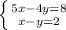 \left \{ {{5x-4y=8} \atop {x-y=2} \right.