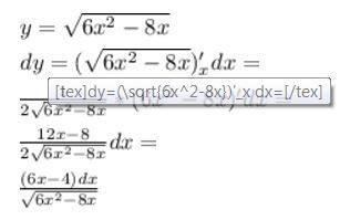 Найдите дифференциал функции y= все под корнем 6x^2-8x