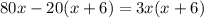 80x-20(x+6)=3x(x+6)