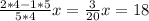 \frac{2*4-1*5}{5*4}x= \frac{3}{20}x=18