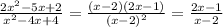 \frac{2x^2-5x+2}{x^2-4x+4}= \frac{(x-2)(2x-1)}{(x-2)^2} = \frac{2x-1}{x-2}