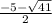 \frac{-5-\sqrt{41}}{2}