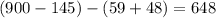 (900 - 145) - (59 + 48) = 648