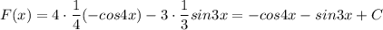 \displaystyle F(x)=4\cdot \frac{1}{4}(-cos4x)-3\cdot \frac{1}{3}sin3x=-cos4x-sin3x+C