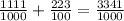 \frac{1111}{1000} + \frac{223}{100} = \frac{3341}{1000}