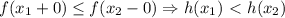 f(x_1+0)\leq f(x_2-0)\Rightarrow h(x_1)\ \textless \ h(x_2)