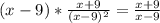 (x-9)* \frac{x+9}{(x-9)^2} = \frac{x+9}{x-9}