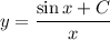 y= \dfrac{\sin x +C}{x}