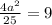 \frac{4a^2}{25}=9