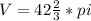 V=42 \frac{2}{3} *pi