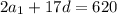 2a_1+17d=620