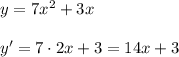 y=7x^2+3x\\\\y'=7\cdot 2x+3=14x+3