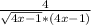 \frac{4}{ \sqrt{4x-1} *(4x-1)}