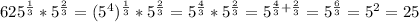 625^{ \frac{1}{3} }*5^{ \frac{2}{3} }=(5^4)^{ \frac{1}{3} }*5^{ \frac{2}{3} }=5^{ \frac{4}{3} }*5^{ \frac{2}{3} }=5^{ \frac{4}{3}+ \frac{2}{3} }=5^{ \frac{6}{3} }=5^2=25