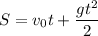 $S=v_0t+\frac{gt^2}{2}$