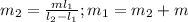 m_2 = \frac{ml_1}{l_2-l_1} ; m_1 = m_2 +m