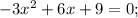 -3x^2+6x+9=0;