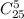 C_{25}^5