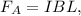 F_A = IBL,