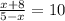 \frac{x+8}{5-x}=10