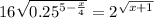 16 \sqrt{0.25^{5- \frac{x}{4} }}=2^{ \sqrt{x+1} }