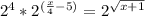 2^4*2^{(\frac{x}{4}-5)} =2^{ \sqrt{x+1} }