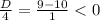 \frac{D}{4} = \frac{9-10}{1}