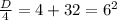 \frac{D}{4} =4+32=6^2