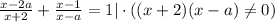 \frac{x-2a}{x+2}+ \frac{x-1}{x-a} =1|\cdot ((x+2)(x-a)\ne0)