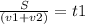 \frac{S}{(v1+v2)} =t1&#10;