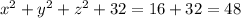 x^2+y^2+z^2 +32 = 16+32 = 48