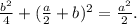 \frac{b^2}{4}+( \frac{a}{2}+b)^2= \frac{a^2}{2}.