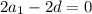 2a_1-2d=0