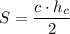 S= \dfrac{c\cdot h_c}{2}