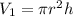 V_1= \pi r^2h