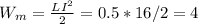 W_{m} = \frac{LI^2}{2} =0.5*16/2=4