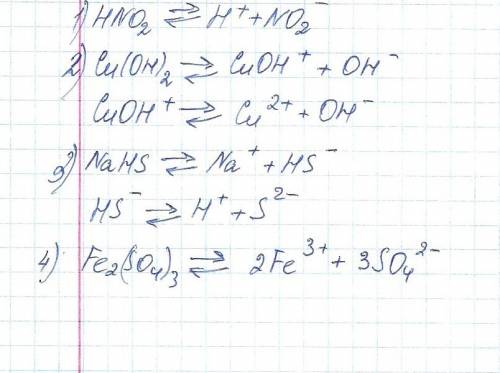 1. напишите схему диссоциации электролитов: 1) hno2 2) cu(oh)2 3) nahs 4) fe2(so4)3