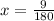 x = \frac{9}{180}