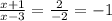 \frac{x+1}{x-3}= \frac{2}{-2} =-1