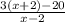 \frac{3(x+2)-20}{x-2}