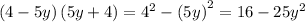 \left(4-5y\right)\left(5y+4\right)=4^2-\left(5y\right)^2=16-25y^2