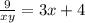 \frac{9}{xy} = 3x + 4