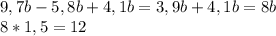 9,7b-5,8b+4,1b=3,9b+4,1b=8b \\ 8*1,5=12