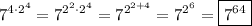 \displaystyle 7^{4\cdot 2^4}=7^{2^2\cdot2^4}=7^{2^{2+4}}=7^{2^6}=\boxed{7^{64}}