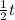 \frac{1}{2}t