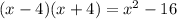 (x-4)(x+4)=x^2-16