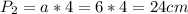 P_2=a*4=6*4=24 cm