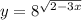 y = 8^{ \sqrt{2-3x} }&#10;