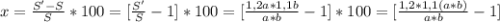 x = \frac{S' -S}{S} * 100 = [ \frac{S'}{S} -1] * 100 = [\frac{1,2 a * 1,1 b}{a*b} - 1] * 100 = [\frac{1,2 * 1,1 (a*b)}{a*b} - 1]