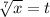 \sqrt[7]{x} =t